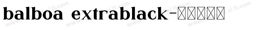 balboa extrablack字体转换